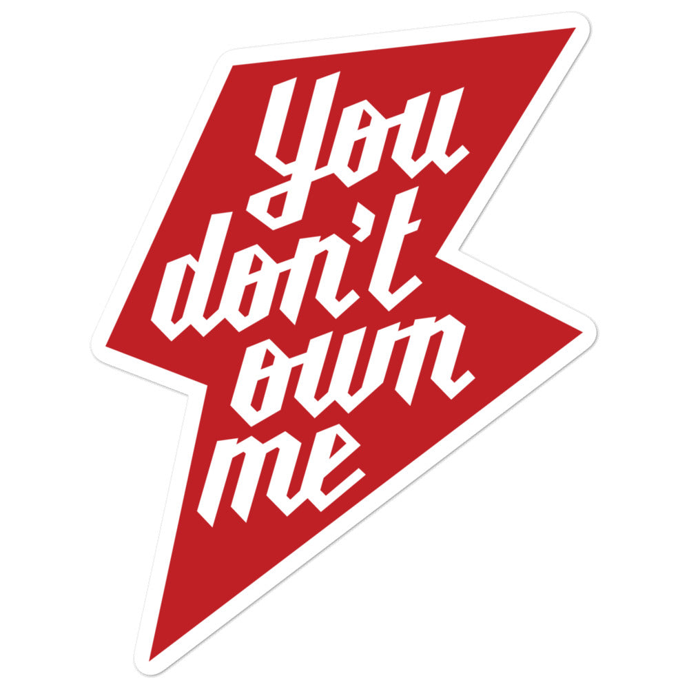 You Don't Own Me Red Sticker