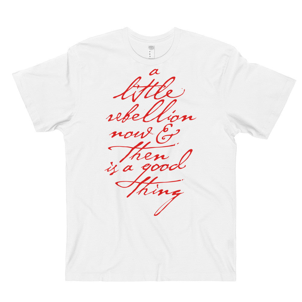 A Little Rebellion Jefferson Quote Men's T-Shirt