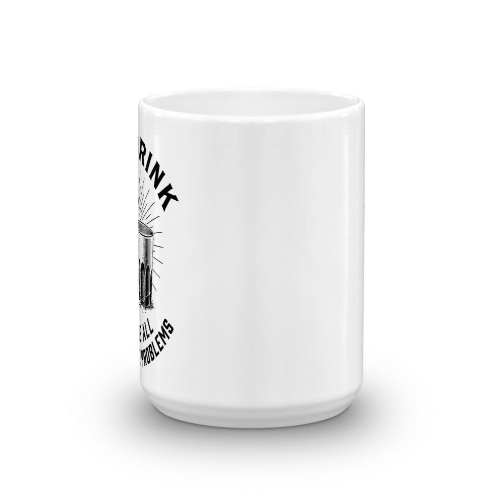 Let's Drink and Solve All The World's Problems Mug