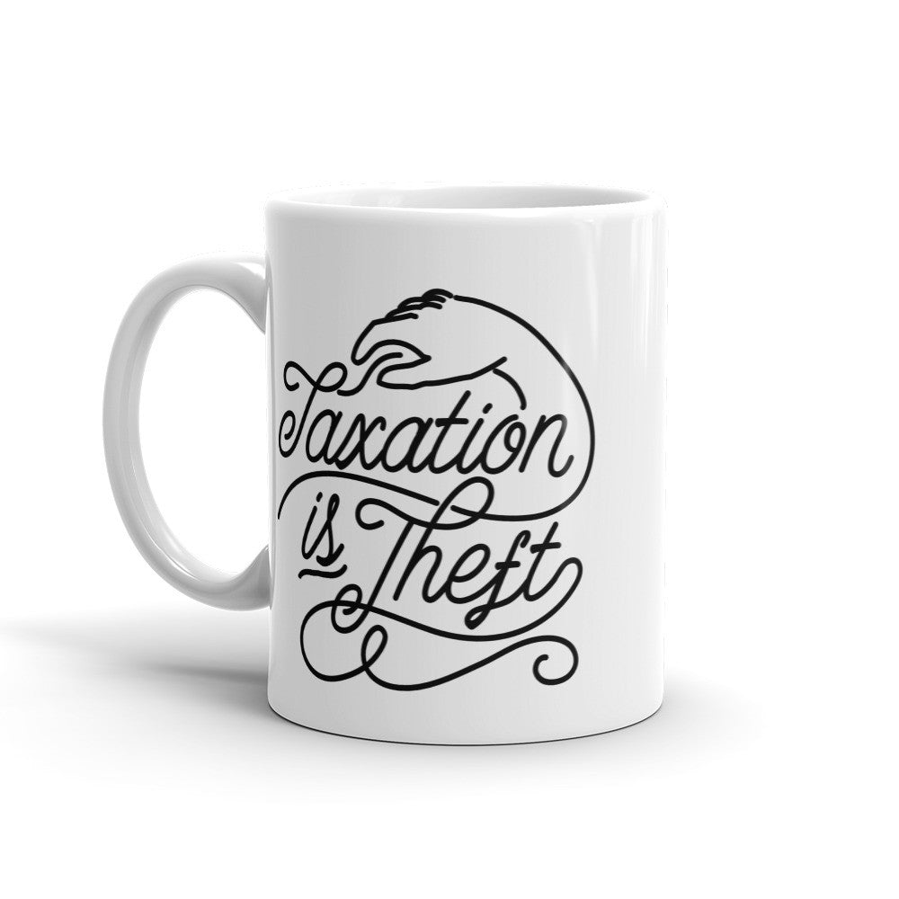 Taxation Is Theft Mug