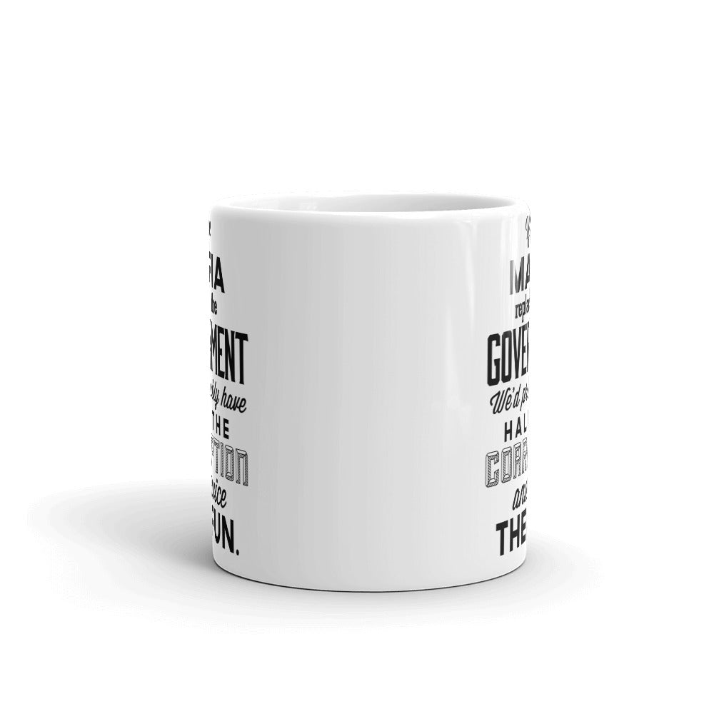 If the Mafia Replaced Government Mug