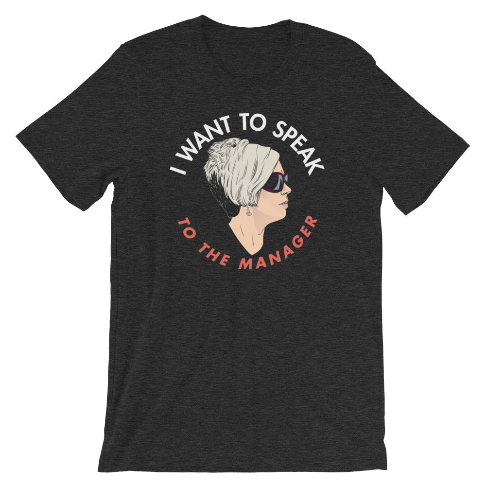 Karen I Want To Speak To The Manager Shirt