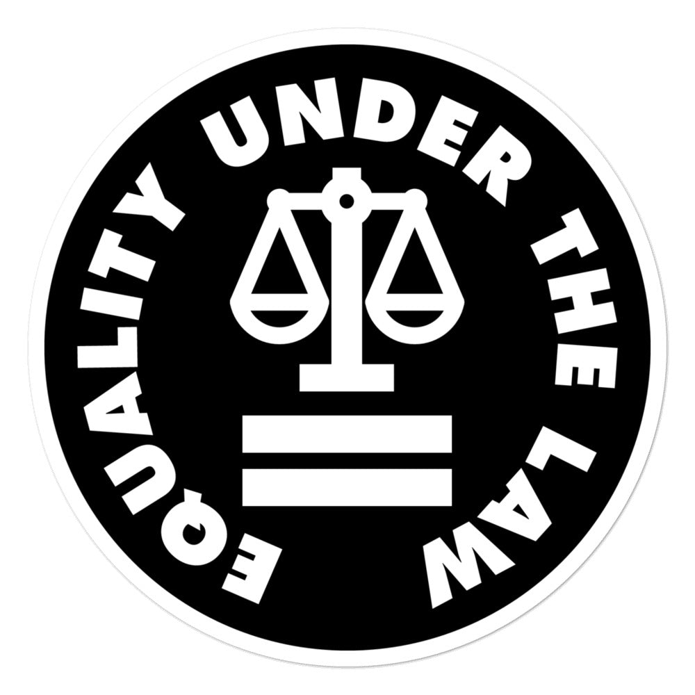 Equality Under The Law Sticker