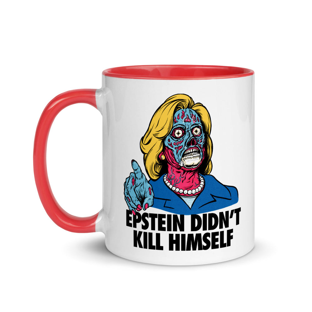 Hillary They Live Epstein Didn't Kill Himself Mug