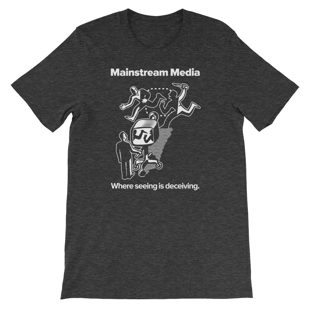Mainstream Media Where Seeing Is Deceiving T-Shirt