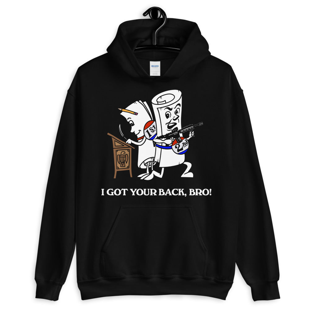I Got Your Back Bro 1st and 2nd Amendment Unisex Hoodie