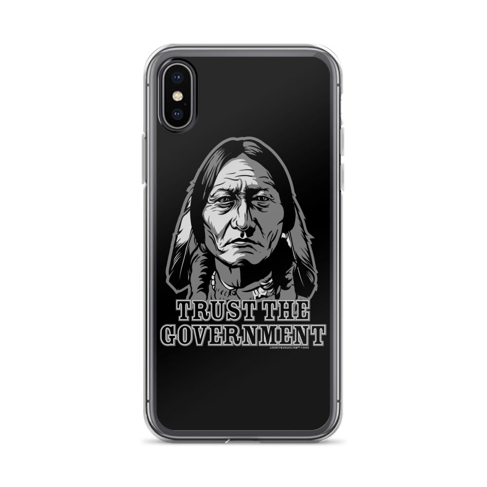 Trust the Government Sitting Bull iPhone Case