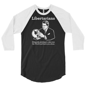 The Libertarian Plot 3/4 Sleeve Raglan Shirt