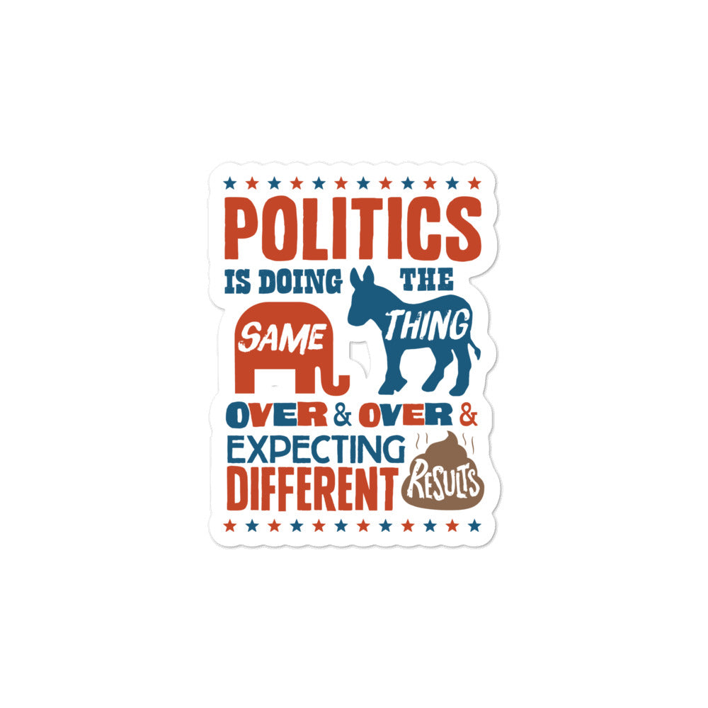 Politics Is Crazy Sticker