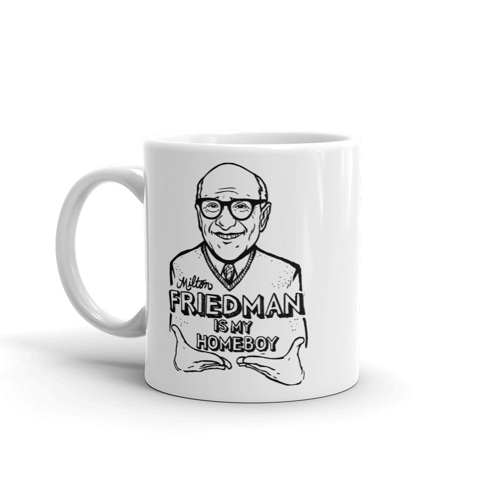 Milton Friedman is My Homeboy Mug