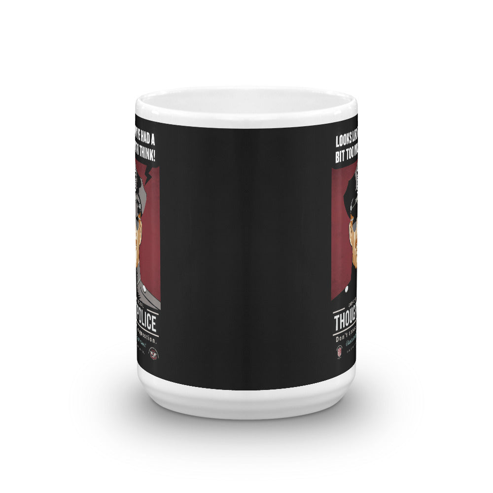 Thought Police Too Much To Think Coffee Mug