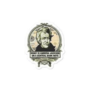 Irony Is Andrew Jackson On A Central Bank Note Sticker