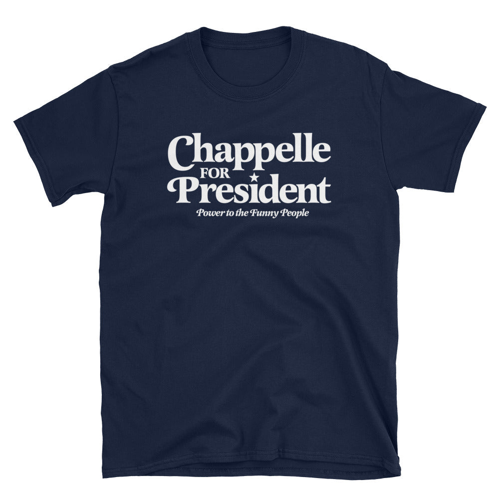 Chappelle for President Power to the Funny People T-Shirt