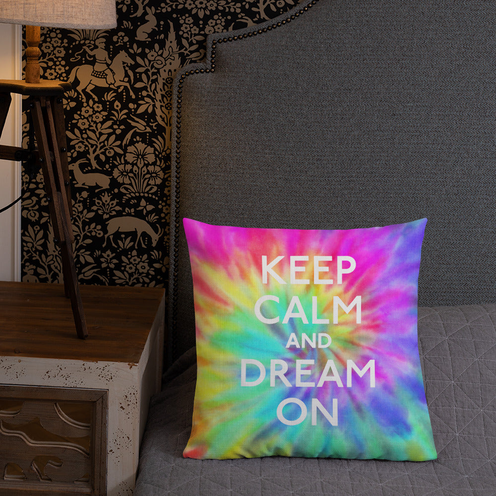 Keep Calm And Dream On Pillow