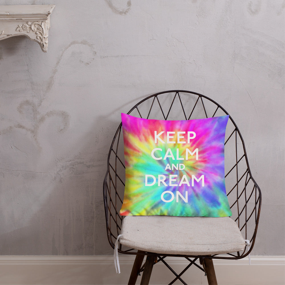 Keep Calm And Dream On Pillow