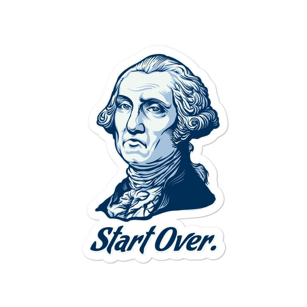 George Washington Start Over Sticker