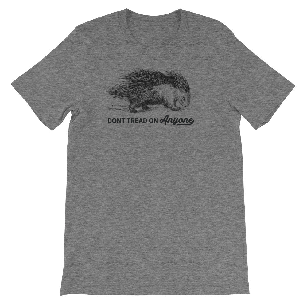 Don&#39;t Tread On Anyone Porcupine T-Shirt