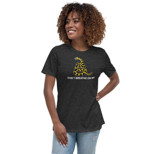 Don't Breathe On Me Women's Relaxed T-Shirt
