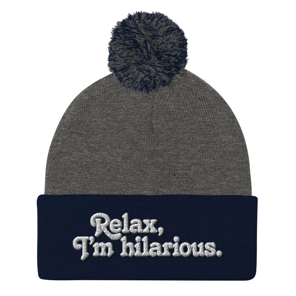 Relax I'm Hilarious Pom-Pom Beanie