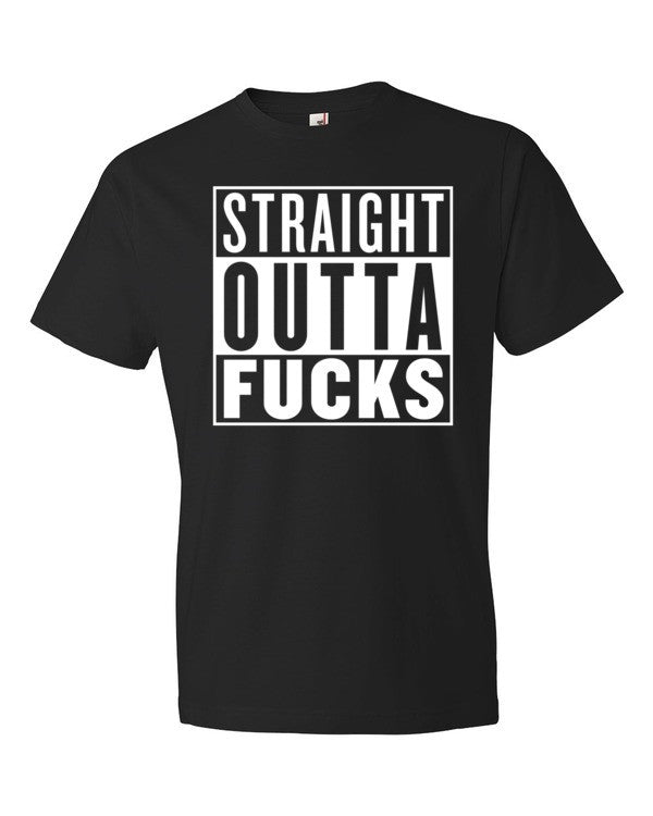 Straight Outta Fucks Short Sleeve T-Shirt