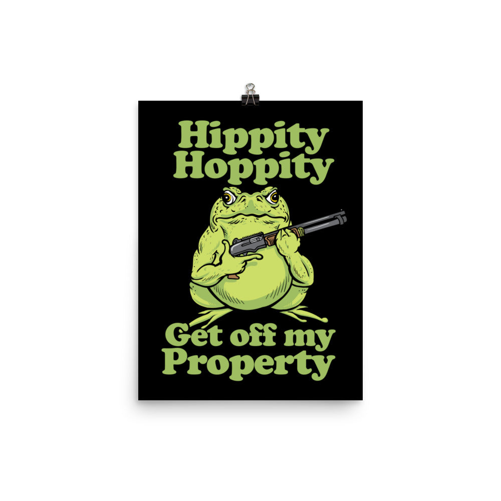 Hippity Hoppity Get off My Property Poster