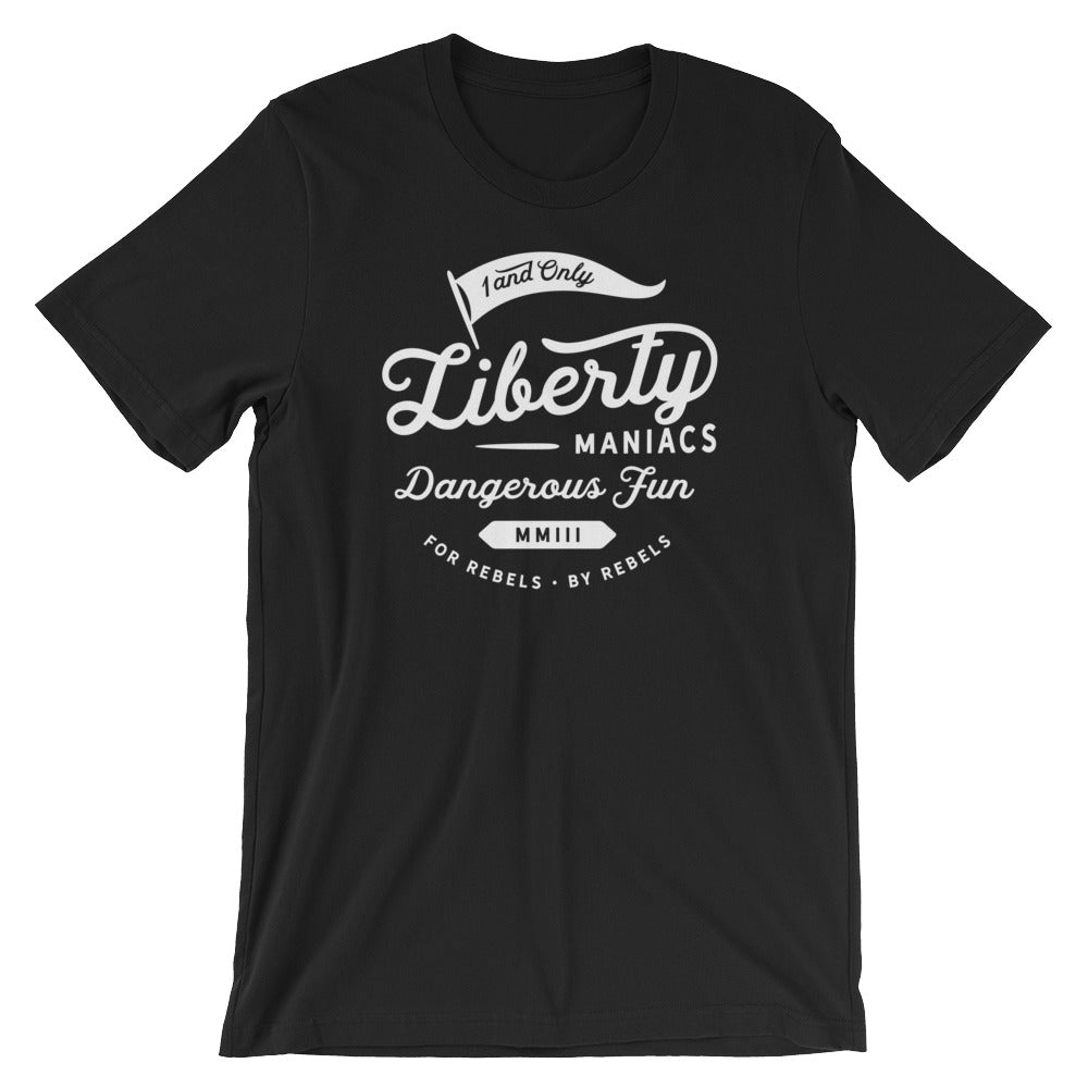 Liberty Maniacs Dangerous Fun Graphic T-Shirt