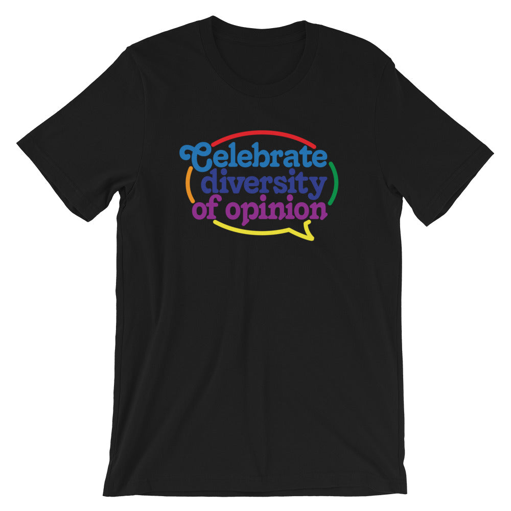 Celebrate Diversity of Opinion Graphic T-Shirt