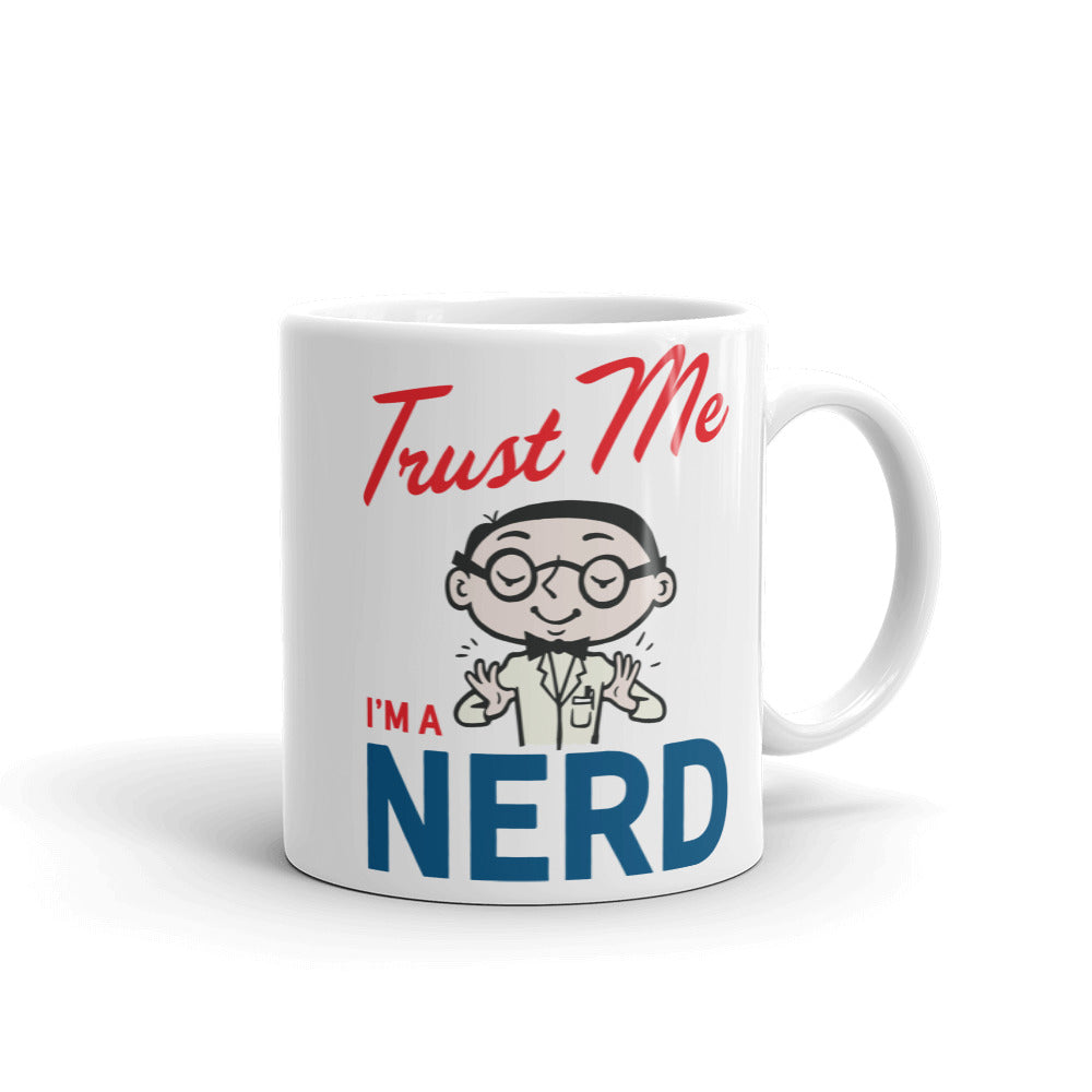 Trust Me I&#39;m A Nerd Mug