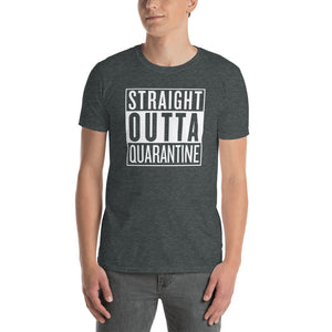 Straight Outta Quarantine Short-Sleeve Unisex T-Shirt