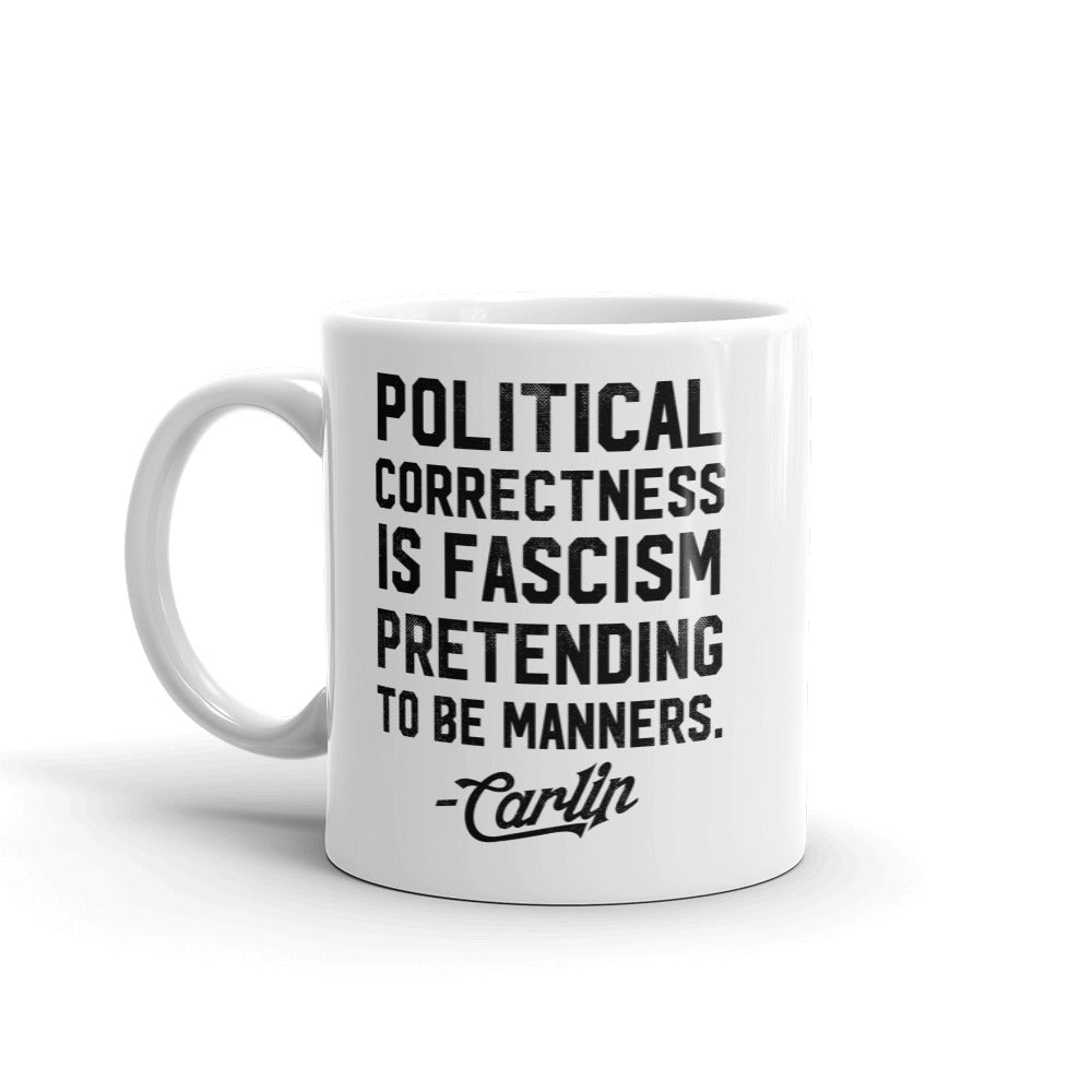 Politically Correct George Carlin Quote Mug
