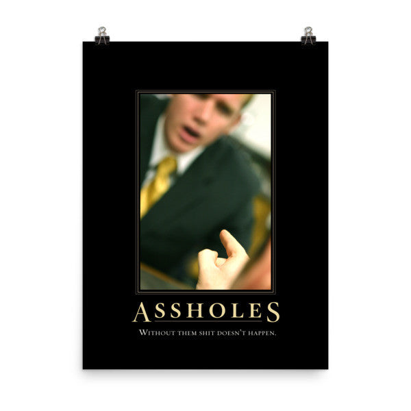 Assholes Motivational Poster