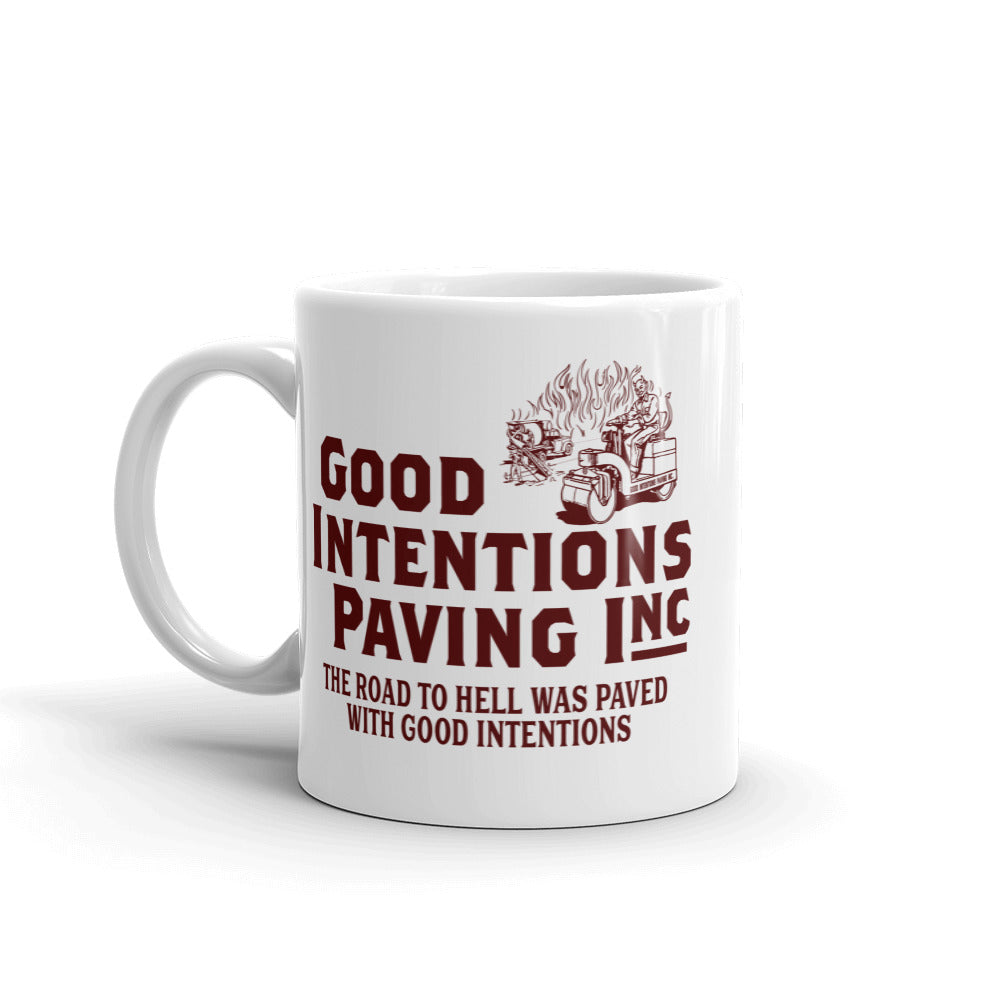 Good Intentions Paving Company Mug