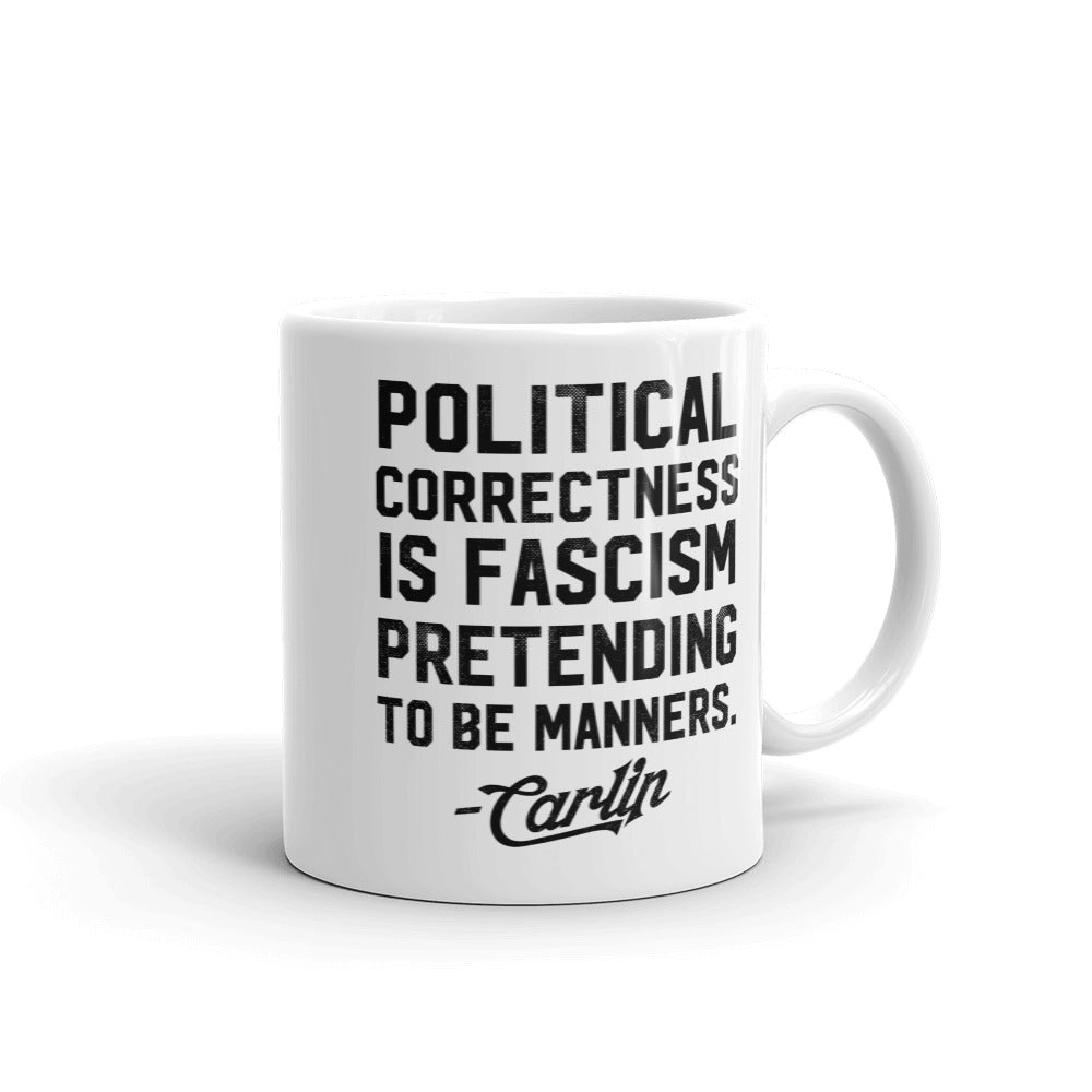 Politically Correct George Carlin Quote Mug