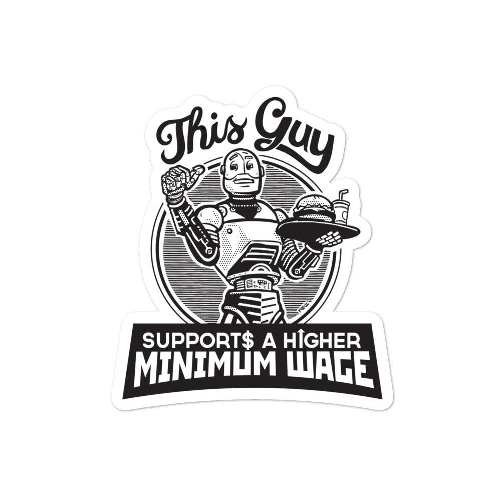 Robots For A Higher Minimum Wage Sticker