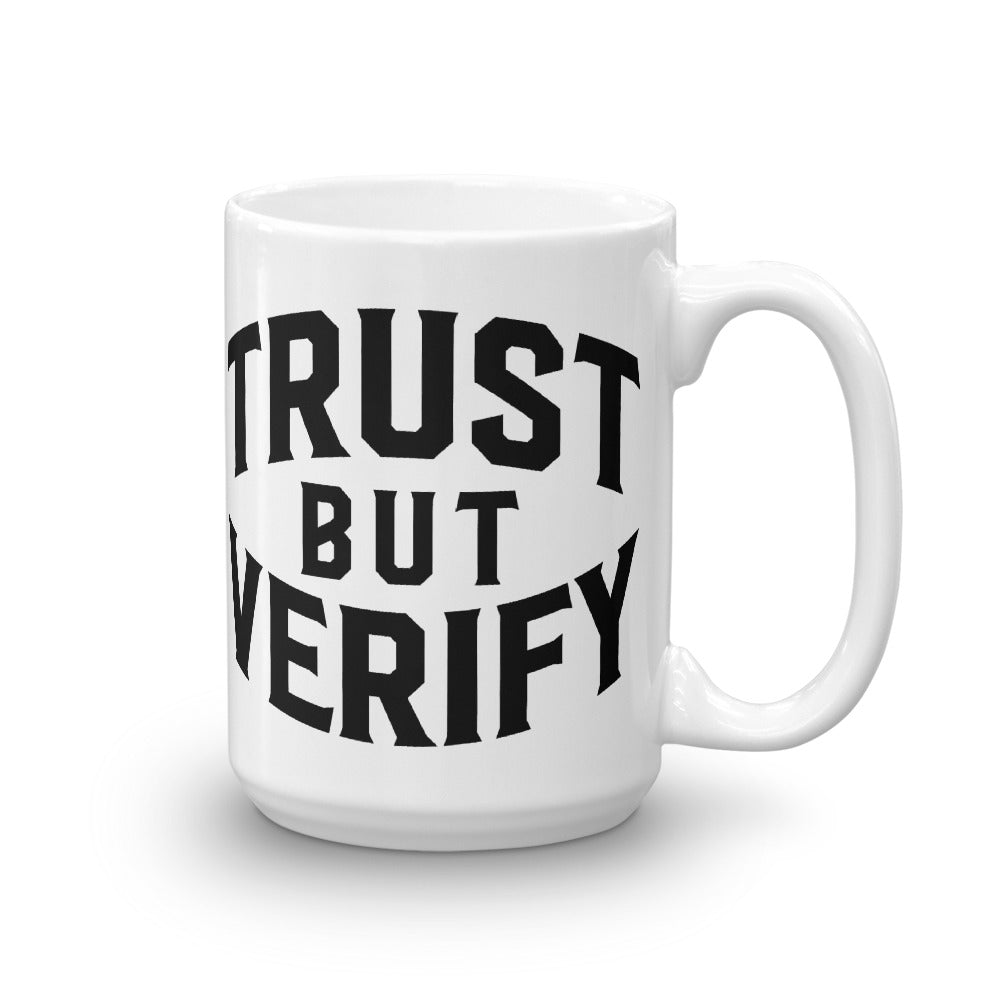 Trust But Verify Mug