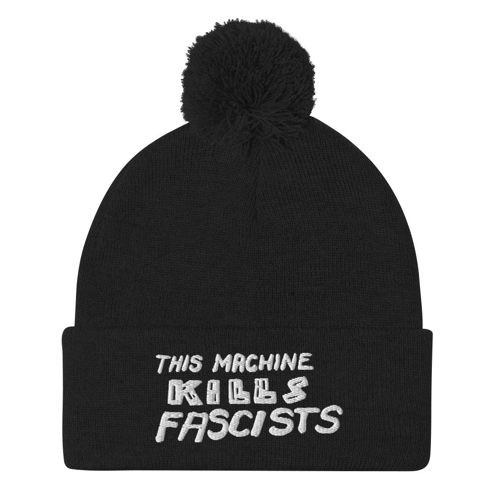 This Machine Kills Fascists Pom-Pom Beanie