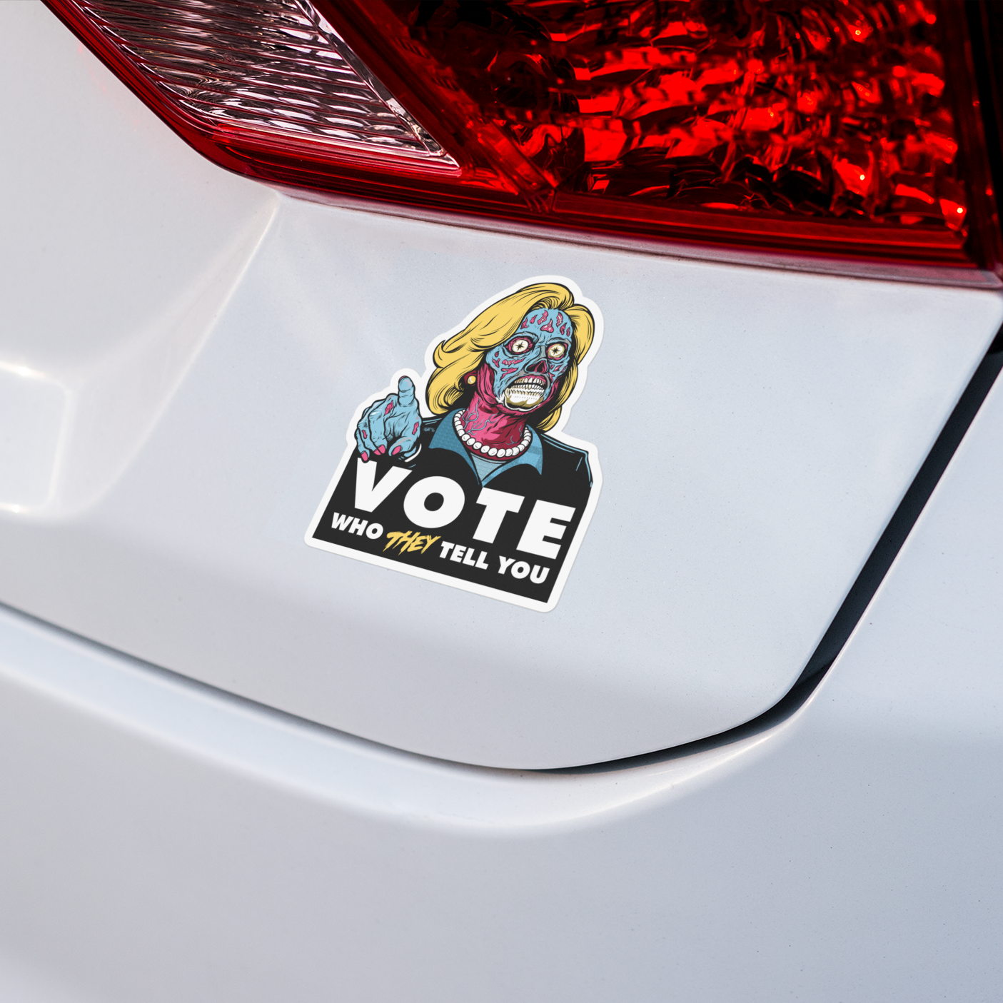 Vote Who THEY Tell You To Sticker