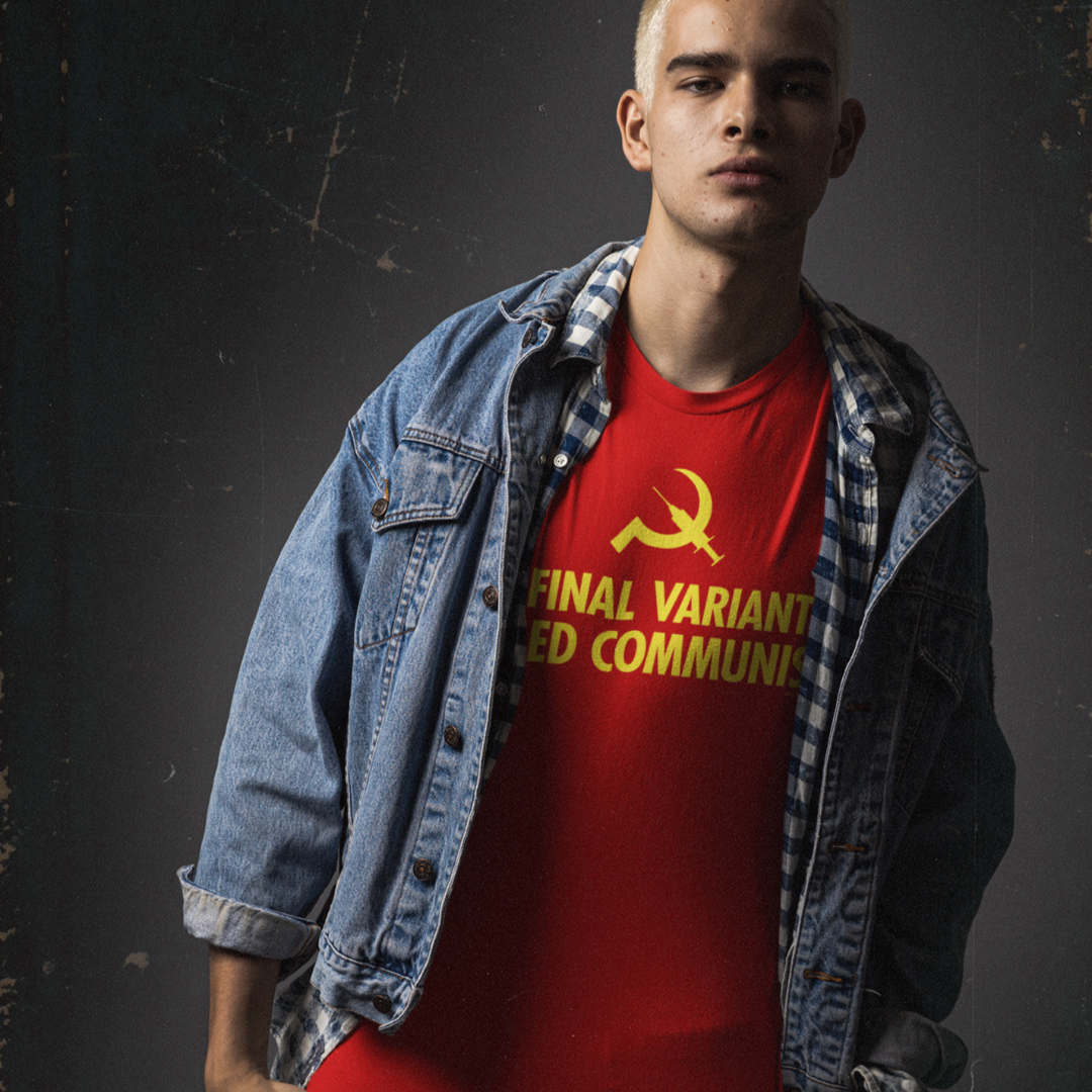 The Final Variant Is Called Communism T-Shirt