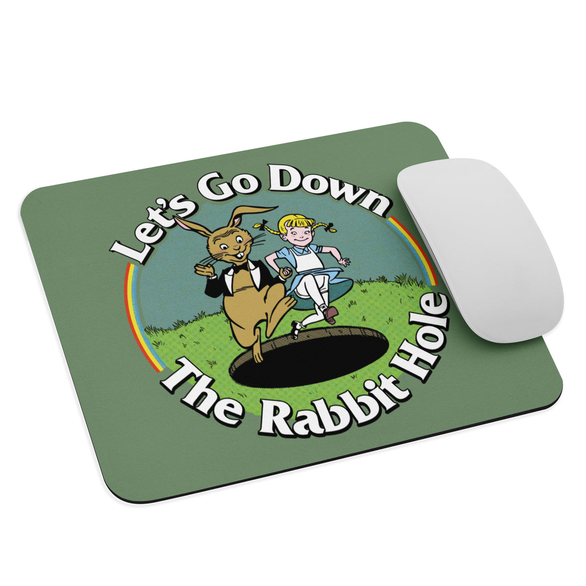 Let&#39;s Go Down the Rabbit Hole Mouse pad