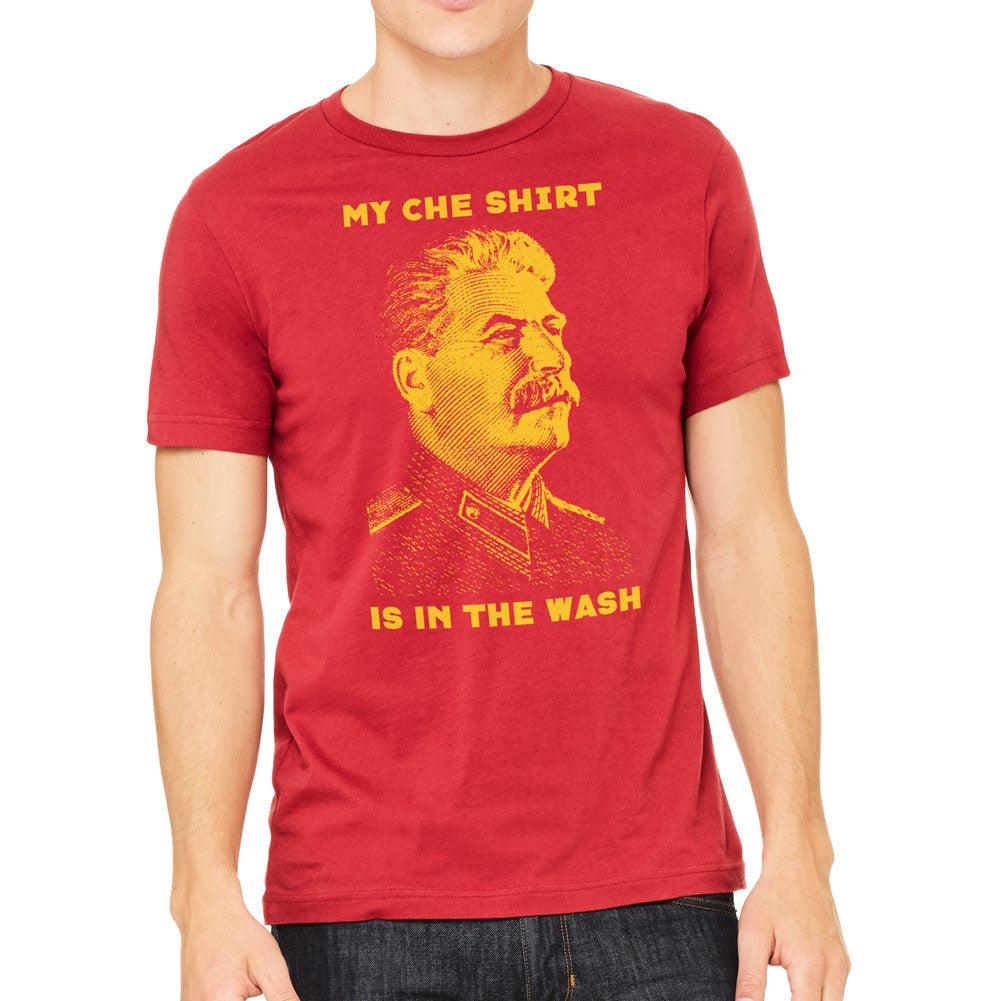 frakobling Sammenligne skyde Joseph Stalin My Che Shirt Is In The Wash T-Shirt - Liberty Maniacs