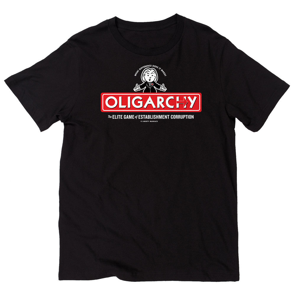Hillary Oligarchy Game T-Shirt