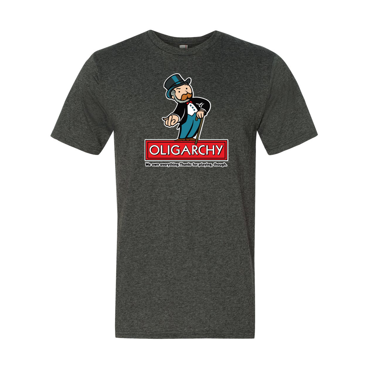Oligarchy Own Everything T-Shirt