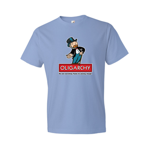 Oligarchy Own Everything T-Shirt