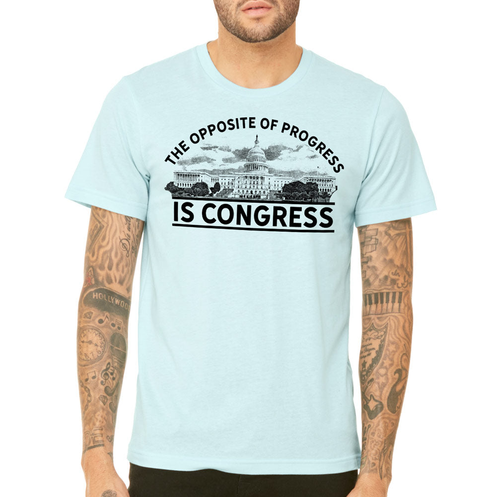 The Opposite of Progress is Congress Short-Sleeve Unisex Graphic T-Shirt