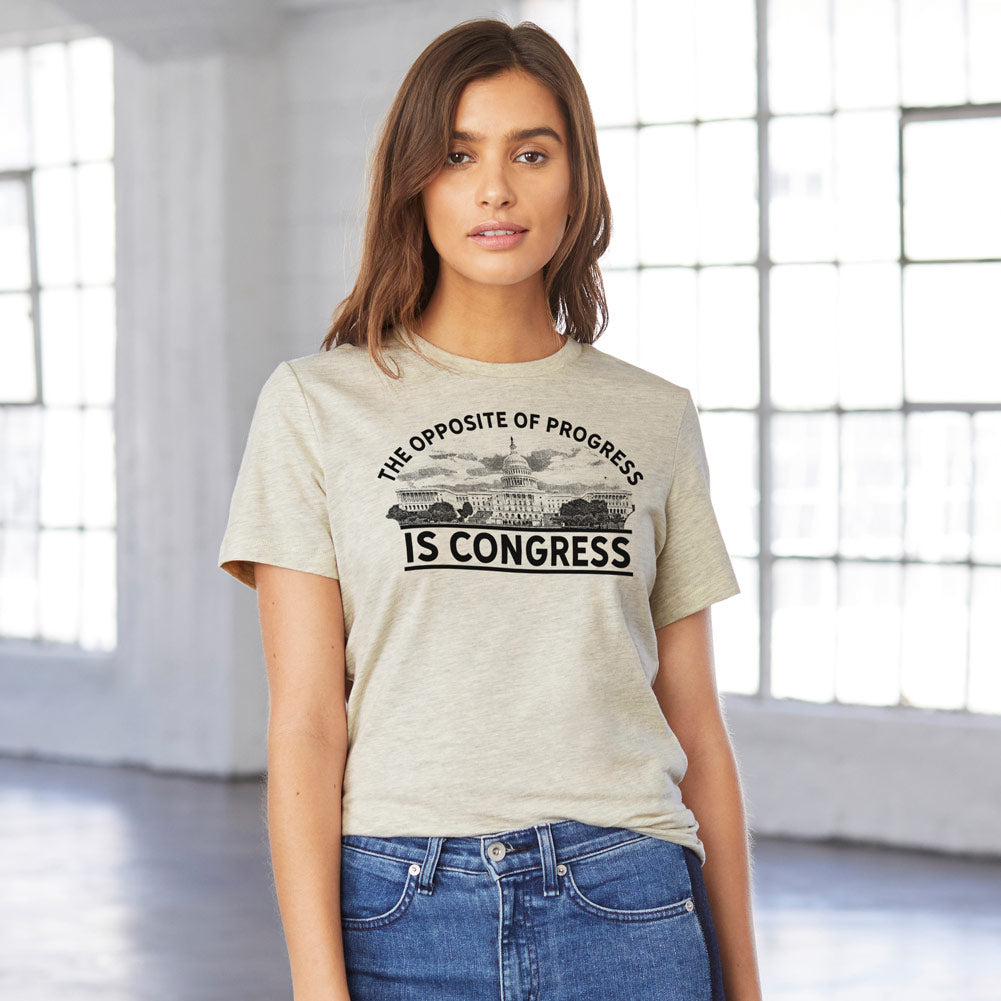 The Opposite of Progress is Congress Women&#39;s Relaxed T-Shirt