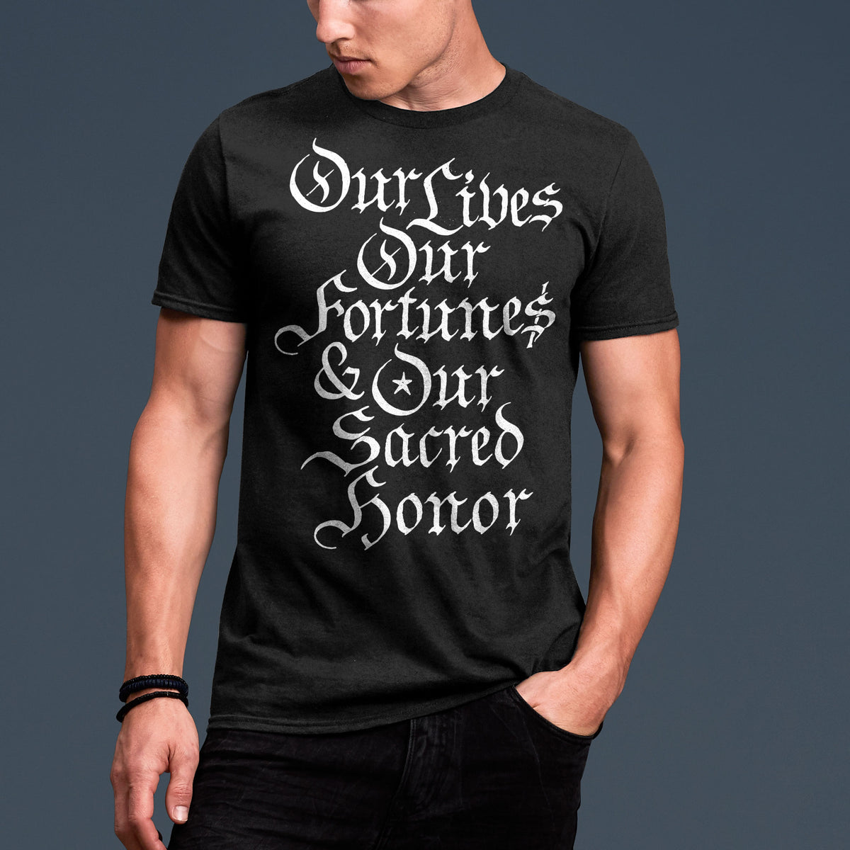 Our Lives Fortunes and Sacred Honor Graphic T-Shirt