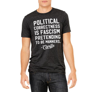 George Carlin Political Correctness Quote Tri-Blend T-Shirt