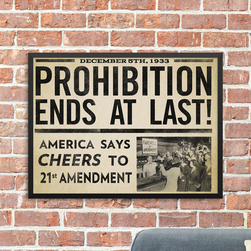 Prohibition Ends At Last Prints