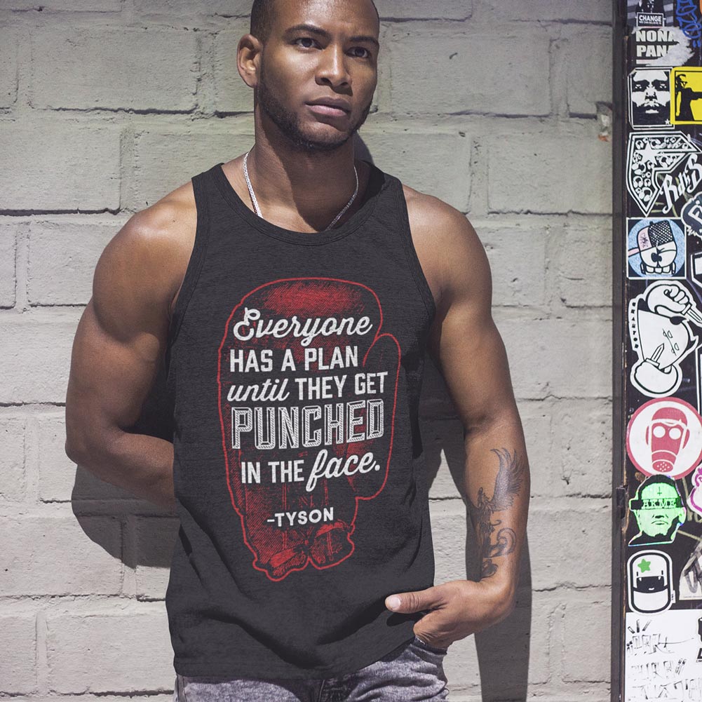 Everyone Has a Plan Until They Get Punched in the Face Unisex Tank Top