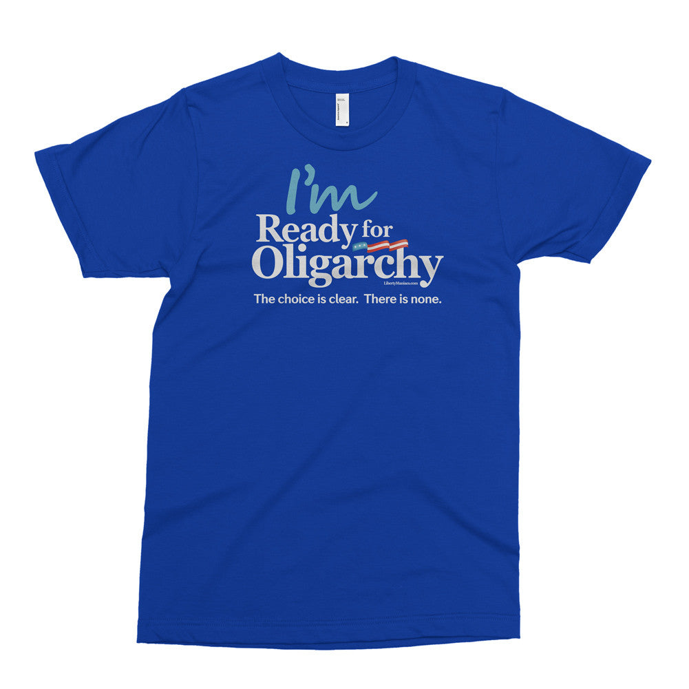 I'm Ready for Oligarchy